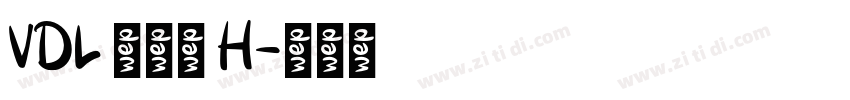VDL 京千社 H字体转换